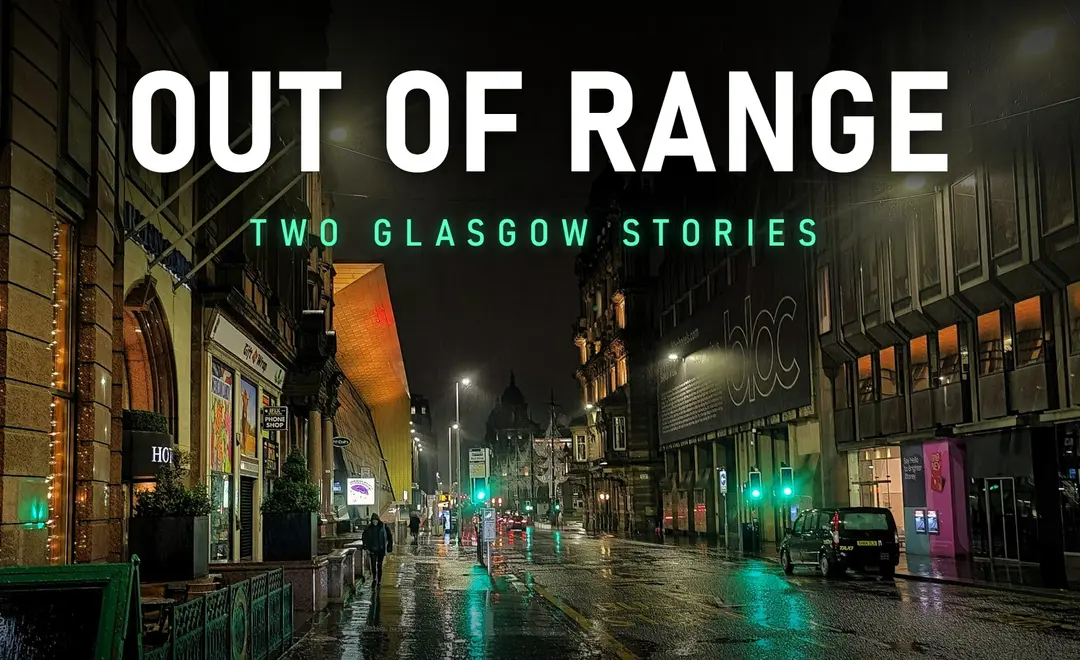 The title Out of Range, Two Glasgow Stories, over a rainy night on West George Street in Glasgow, with green traffic lights reflected in the wet road and Dale House on the right